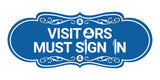 Designer Visitors Must Sign In Wall or Door Sign