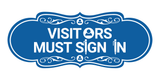 Designer Visitors Must Sign In Wall or Door Sign