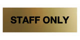 Signs ByLITA Basic Staff Only Sign