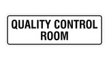 Standard Quality Control Room Sign