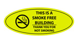 Oval THIS IS A SMOKE FREE BUILDING THANK YOU FOR NOT SMOKING Sign
