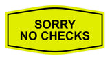 Signs ByLITA Fancy Sorry No Checks Sign