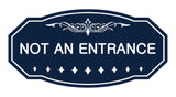 Victorian Not An Entrance Sign