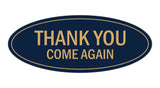 Oval THANK YOU COME AGAIN Sign