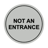 Signs ByLITA Circle Not An Entrance Sign