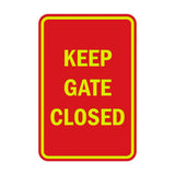 Portrait Round Keep Gate Closed Sign