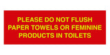 Signs ByLITA Basic Please Do Not Flush Paper towel Or Feminine Products In Toilets Sign