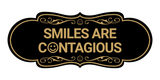 Designer Smiles Are Contagious Wall or Door Sign