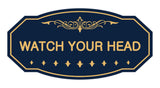 Victorian Watch Your Head Sign
