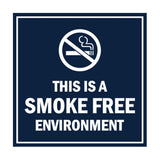 Square this is a smoke free environment Sign with Adhesive Tape, Mounts On Any Surface, Weather Resistant