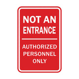 Portrait Round Not An Entrance Authorized Personnel Only Sign