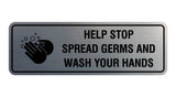 Standard Help Stop Spread Germs And Wash Your Hands Sign