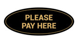 Oval Please Pay Here Sign