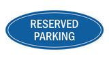 Signs ByLITA Oval Reserved Parking Sign
