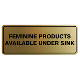 Feminine Products Available Under Sink Sign