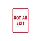 Portrait Round Not An Exit Sign with Adhesive Tape, Mounts On Any Surface, Weather Resistant