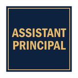 Square Assistant Principal Sign with Adhesive Tape, Mounts On Any Surface, Weather Resistant