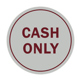 Signs ByLITA Circle Cash Only Sign