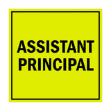 Square Assistant Principal Sign with Adhesive Tape, Mounts On Any Surface, Weather Resistant