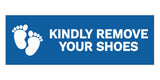 Signs ByLITA Basic Kindly Remove Your Shoes Sign