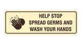 Standard Help Stop Spread Germs And Wash Your Hands Sign
