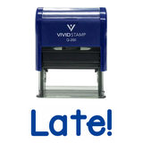LATE! Teacher Self Inking Rubber Stamp