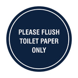 Circle Please Flush Toilet Paper Only Wall or Door Sign