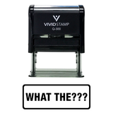 Black WHAT THE??? Self-Inking Office Rubber Stamp