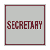 Square Secretary Sign with Adhesive Tape, Mounts On Any Surface, Weather Resistant