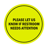 Signs ByLITA Circle Please Let Us Know If Restroom Needs Attention Sign