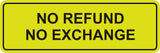 Signs ByLITA Standard No Refund No Exchange Sign