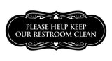 Signs ByLITA Designer Please Help Keep Our Restroom Clean Sign
