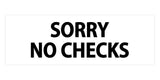 Signs ByLITA Basic Sorry No Checks