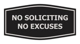 Fancy No Soliciting No Excuses Wall or Door Sign