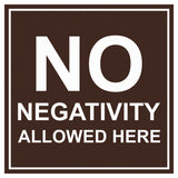 Signs ByLITA Square No Negativity Allowed Here Sign