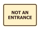 Signs ByLITA Classic Framed Not An Entrance Sign