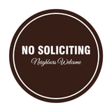 Signs ByLITA Circle No Soliciting Neighbors Welcome Sign