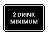 Signs ByLITA Classic Framed 2 Drink Miminum Sign