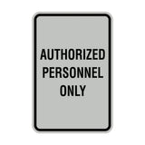 Portrait Round Authorized Personnel Only Sign