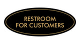 Oval Restroom For Customers Sign