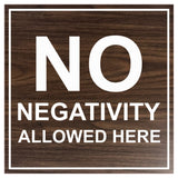 Signs ByLITA Square No Negativity Allowed Here Sign
