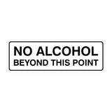 Standard No Alcohol Beyond This Point Sign