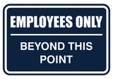 Employees Only Beyond This Point Sign