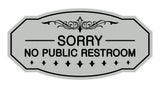Victorian Sorry No Public Restroom Sign