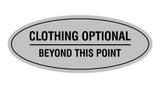 Signs ByLITA Oval Clothing Optional Beyond This Point Sign