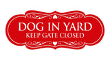 Signs ByLITA Designer Dog In Yard Keep Gate Closed Sign