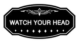 Victorian Watch Your Head Sign