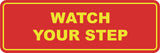 Signs ByLITA Standard Watch Your Step Sign
