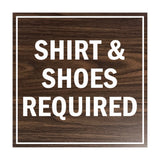 Square Shirt & Shoes Required Sign with Adhesive Tape, Mounts On Any Surface, Weather Resistant