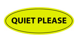 Oval Quiet Please Sign